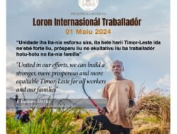 Loron Mundial Traballador, Horta : Unidu Iha Esforsu Sira Ita Bele Harii Timor-Leste Ida Ne’ebé Forte, Prósperu No Ekuitativu